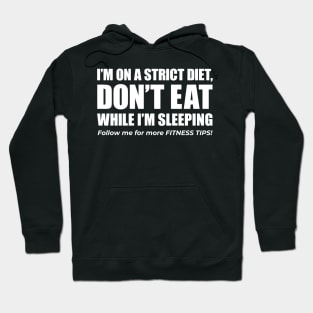 Don't eat while i'm sleeping funny diet quote (white) Hoodie